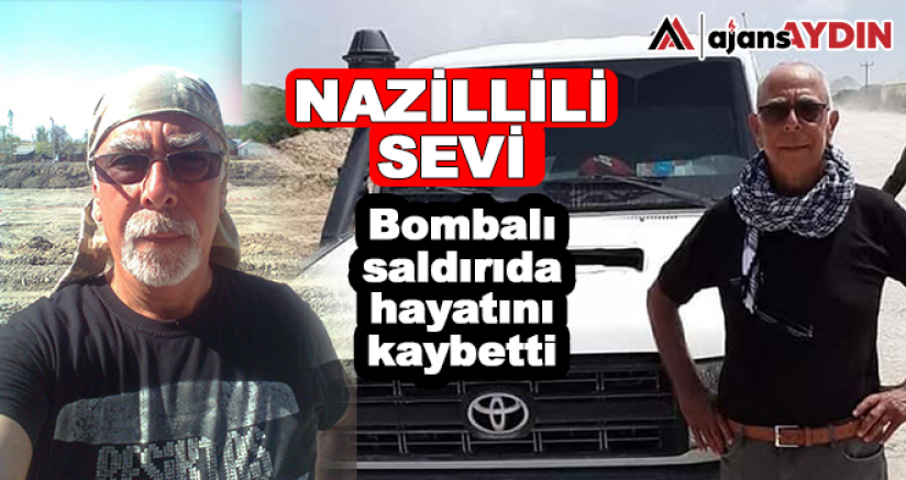 Nazillili Sevi Bombalı Saldırıda Hayatını Kaybetti