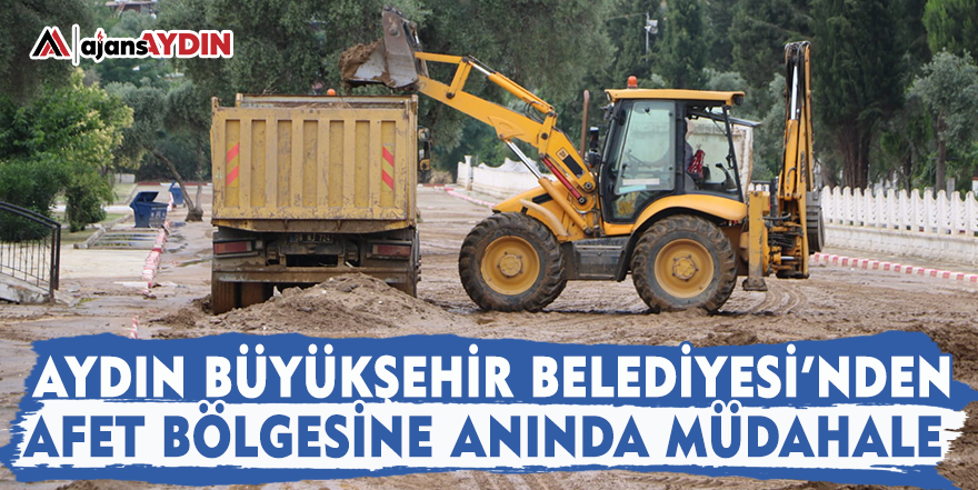 Aydın Büyükşehir Belediyesi’nden afet bölgesine anında müdahale