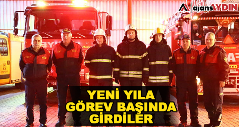 Yeni yıla görev başında girdiler