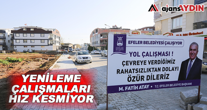 Yenileme çalışmaları hız kesmiyor