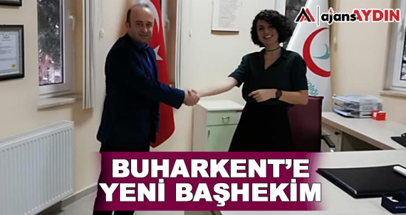 Buharkent'e Yeni Başhekim