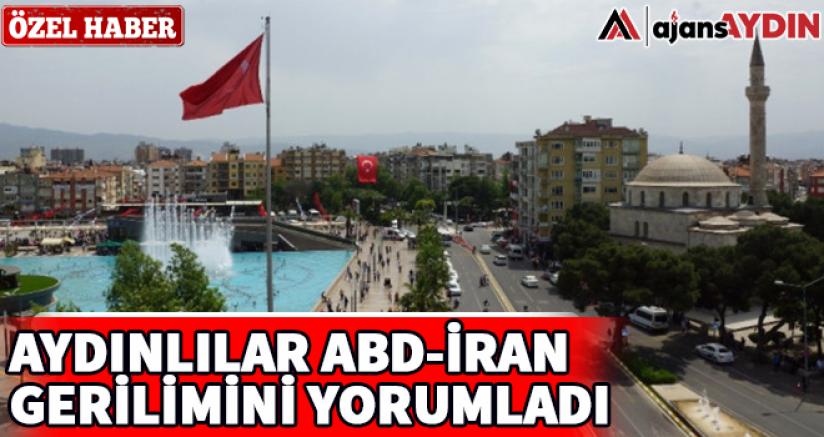 Aydınlılar Abd-İran gerilimini yorumladı