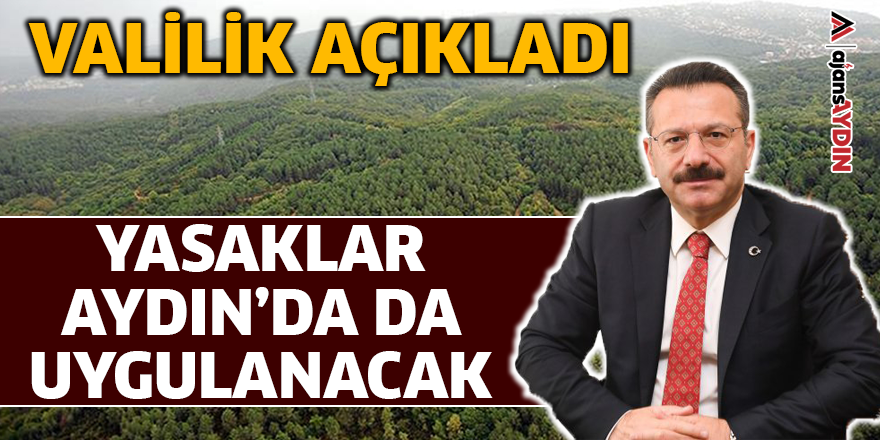 Yasaklar Aydın'da da uygulanacak
