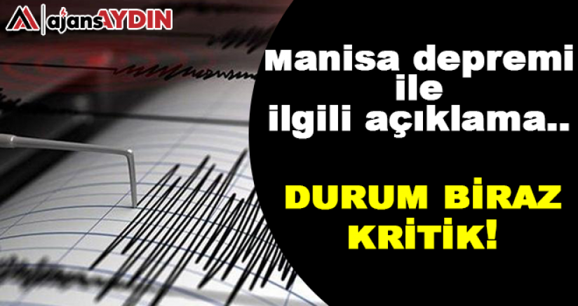 Manisa depremi ile ilgili açıklama