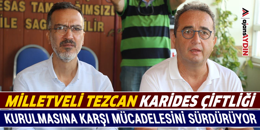 Milletvekili Tezcan karides çiftliği kurulmasına karşı mücadelesini sürdürüyor