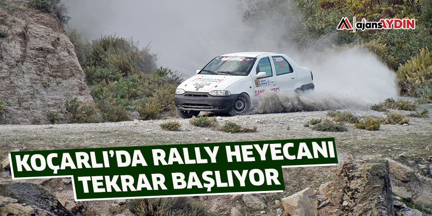 Koçarlı'da rally heyecanı tekrar başlıyor