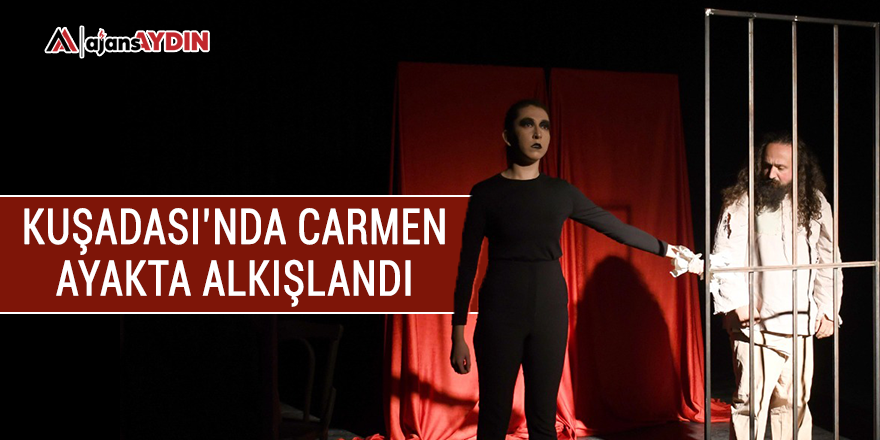 Kuşadası'nda Carmen ayakta alkışlandı