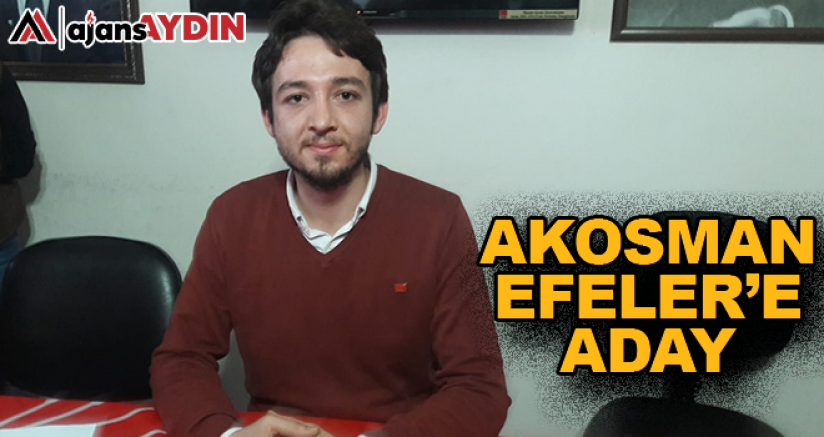 AKOSMAN EFELER'E ADAY