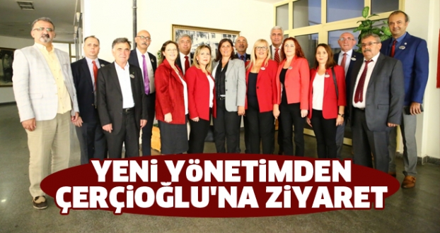 Yeni Yönetimden Çerçioğlu'na Ziyaret