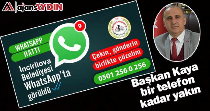 Başkan Kaya bir telefon kadar yakın