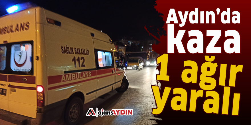 Aydın’da kaza