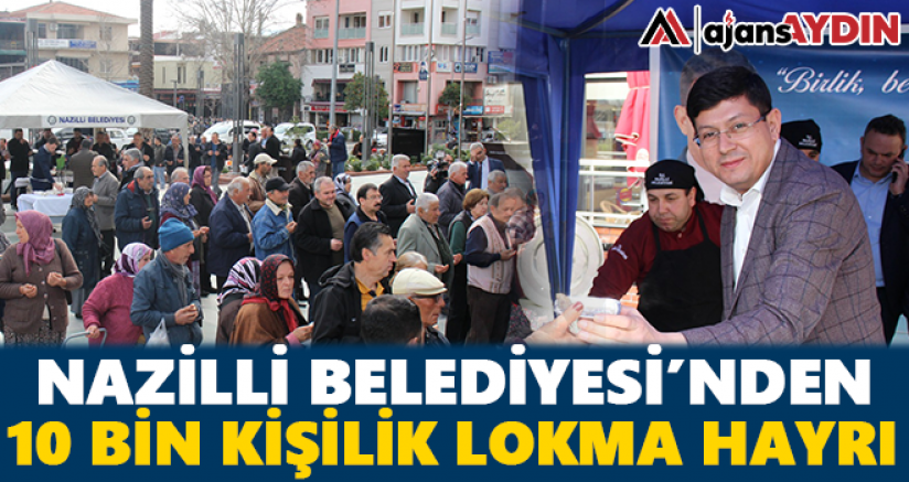 Nazilli Belediyesi’nden 10 bin kişilik kandil hayrı