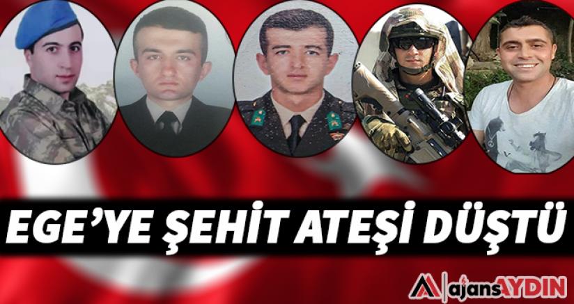 Ege'ye şehit ateşi düştü