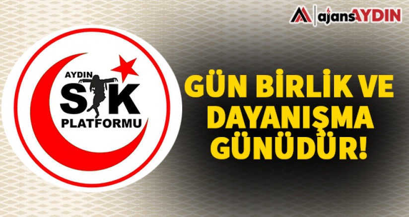 Gün birlik ve dayanışma günüdür