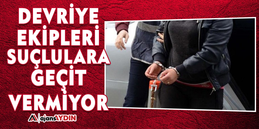 Devriye ekipleri suçlulara geçit vermiyor