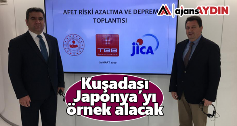 Kuşadası Japonya'yı örnek alacak
