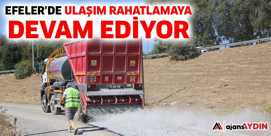 Efeler'de Ulaşım Rahatlamaya Devam Ediyor