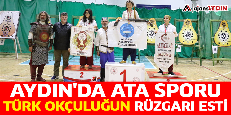 Aydın'da Ata Sporu Türk Okçuluğun rüzgarı esti