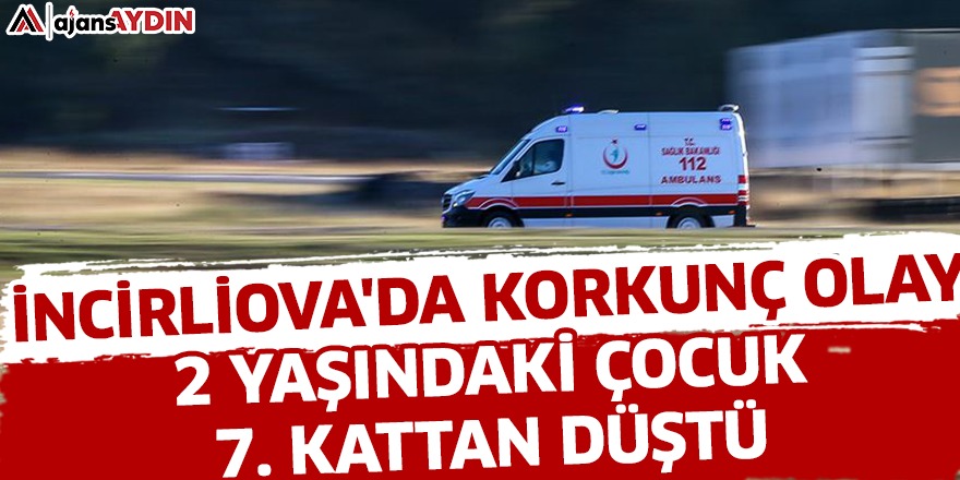 İncirliova'da korkunç olay