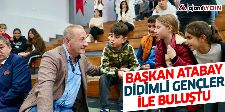 Başkan Atabay Didimli gençler ile buluştu