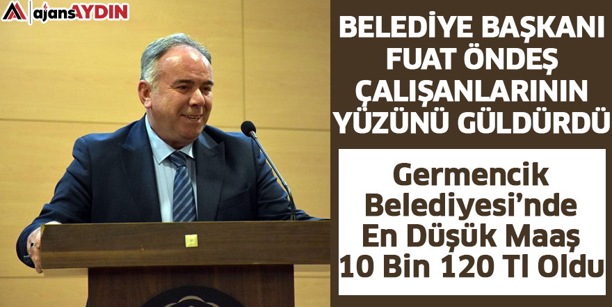 Belediye Başkanı Fuat Öndeş Çalışanlarının Yüzünü Güldürdü