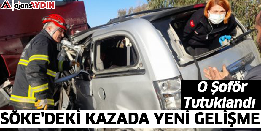 Söke'deki kazada yeni gelişme