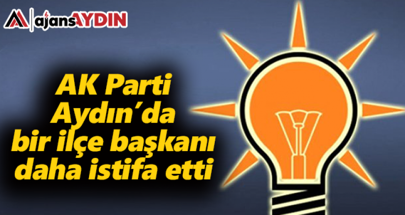 AK Parti Aydın'da istifa