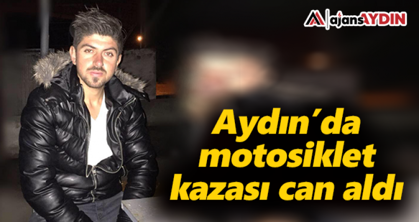 Aydın'da motosiklet kazası can aldı