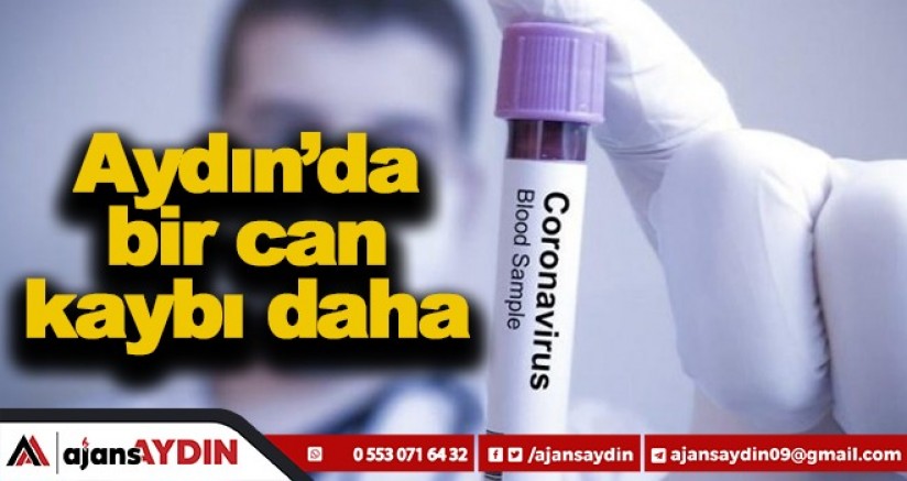 Aydın'da bir can kaybı daha