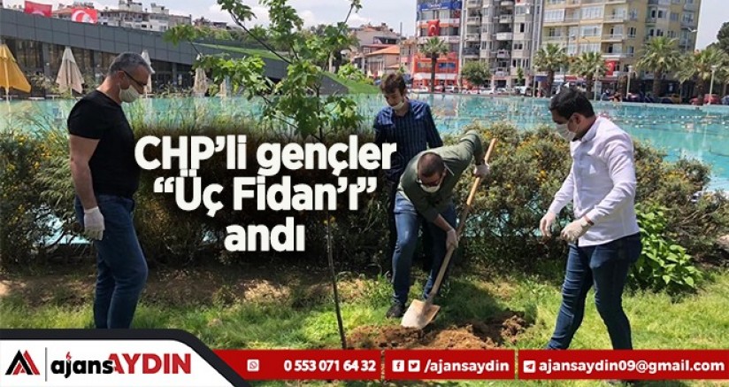 CHP’li gençler “Üç Fidan’ı” andı