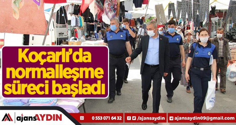Koçarlı’da normalleşme süreci başladı