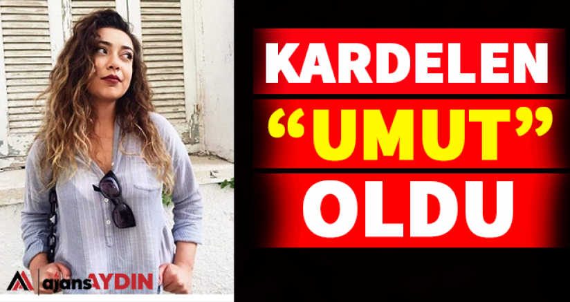 Kardelen Umut Oldu