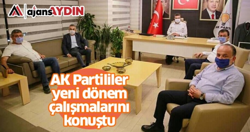 AK Partililer Yeni Dönem Çalışmalarını Konuştu