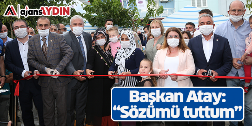 Başkan Atay: Sözümü Tuttum