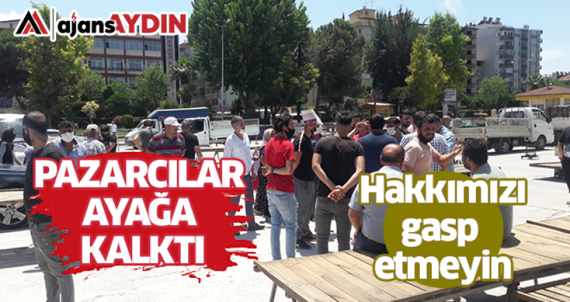 Pazarcılar Ayağa Kalktı