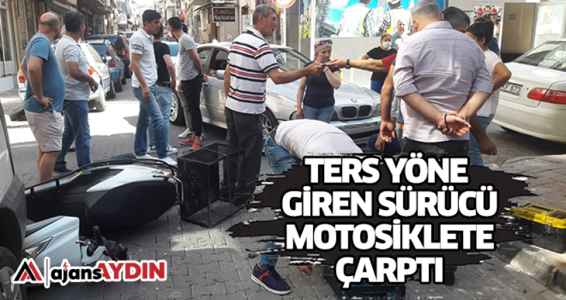 Ters yöne giren sürücü motosiklete çarptı