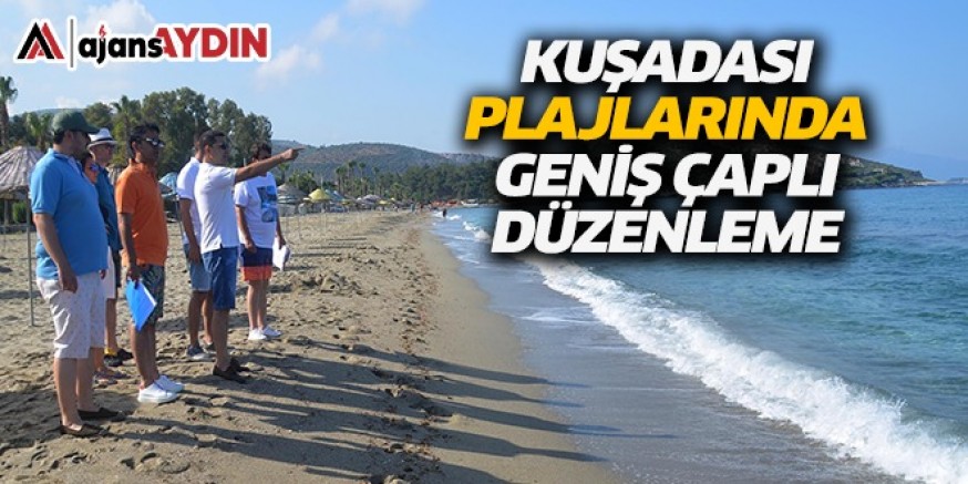 Kuşadası Plajlarında Geniş Çaplı Düzenleme
