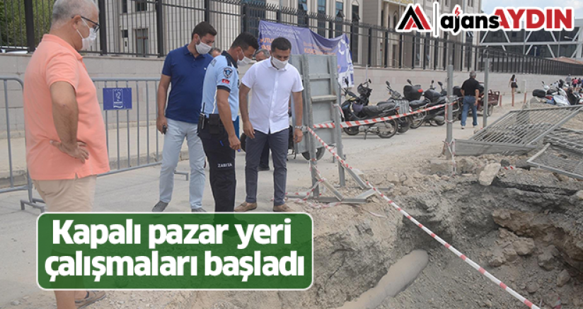 Kapalı Pazar Yeri Çalışmaları Başladı