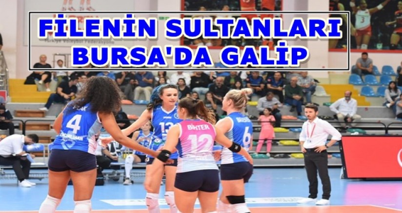 Filenin sultanları Bursa'da galip