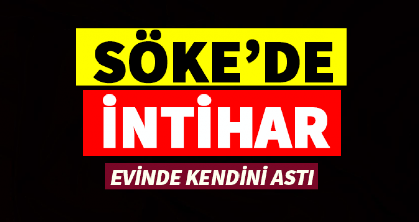 Söke'de intihar