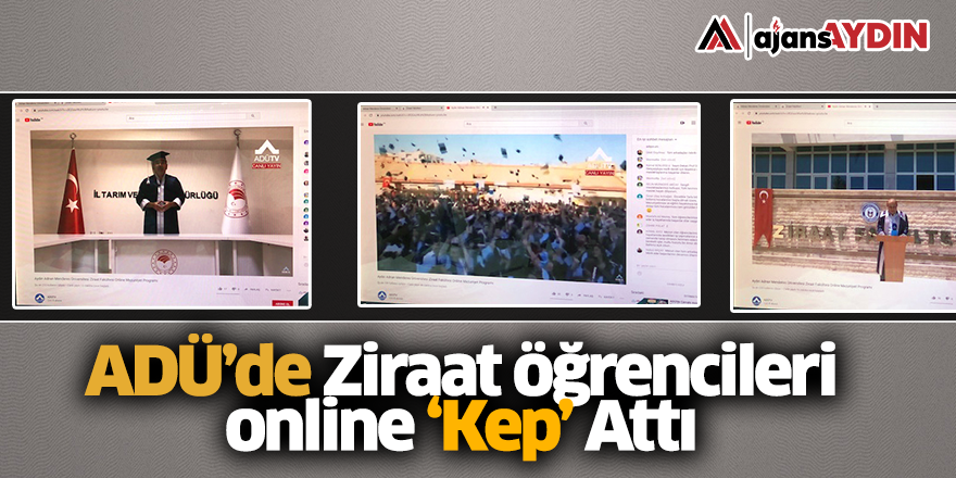 ADÜ'de Ziraat öğrencileri online kep attı