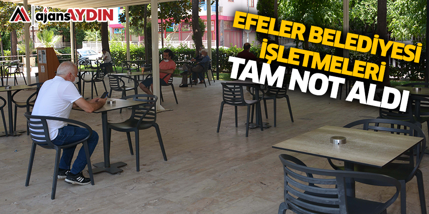 Efeler Belediyesi işletmeleri tam not aldı