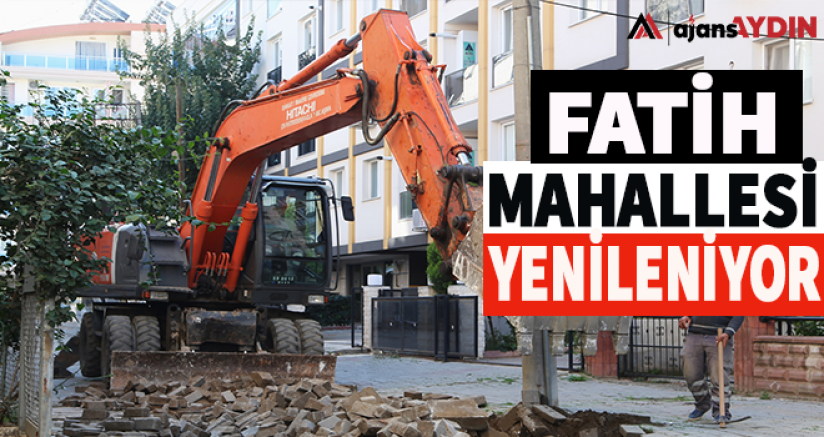 Fatih Mahallesi Yenileniyor