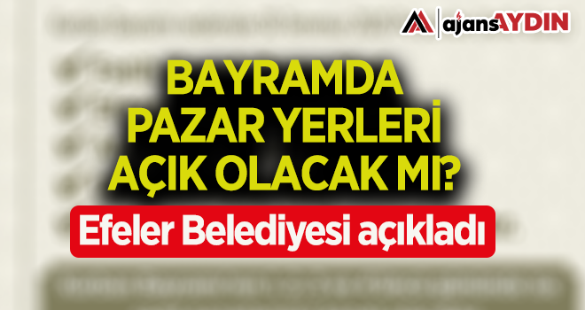 Son dakika.. Efeler Belediyesi'nden bayram kararı