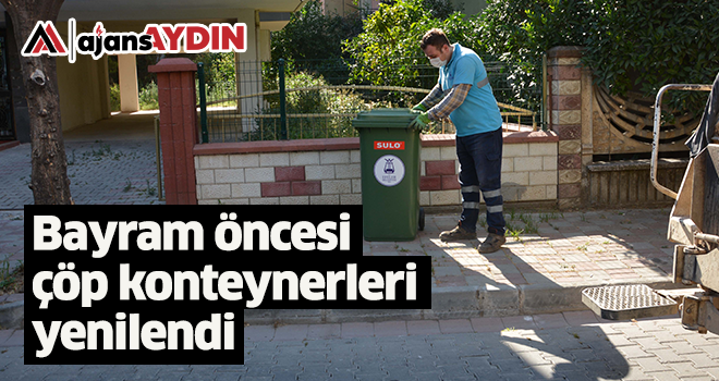 Bayram öncesi çöp konteynerleri yenilendi