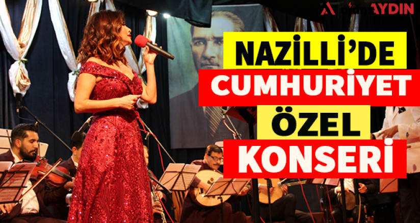 Nazilli'de Cumhuriyet Özel Konseri