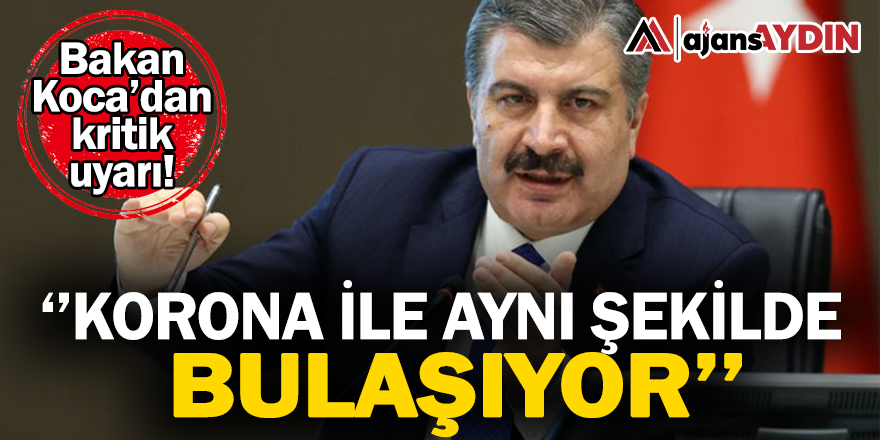 Bakan Koca'dan kritik uyarı
