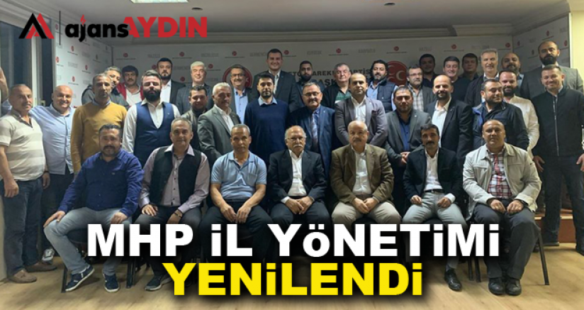 MHP İl Yönetimi Yenilendi