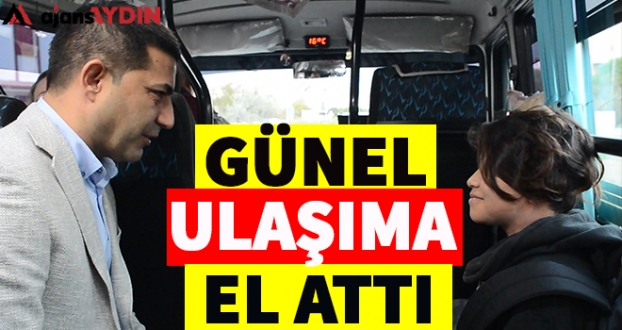 Günel Ulaşıma El Attı