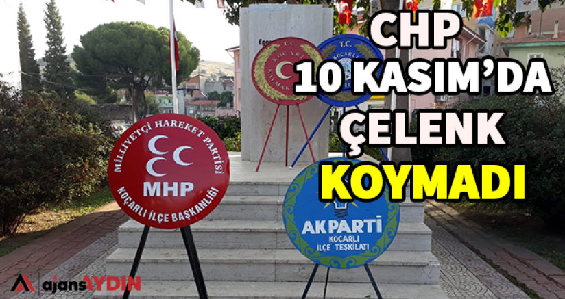 CHP 10 Kasım'da Çelenk Koymadı